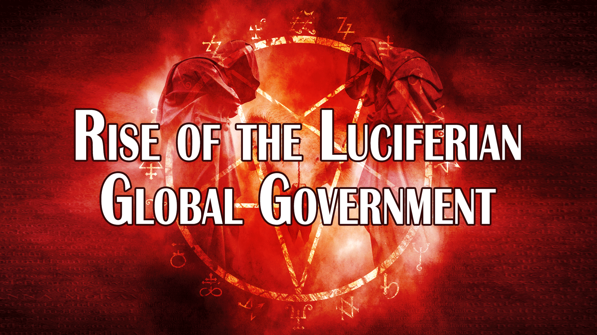 Rise of the Luciferian Global Government - Thumb