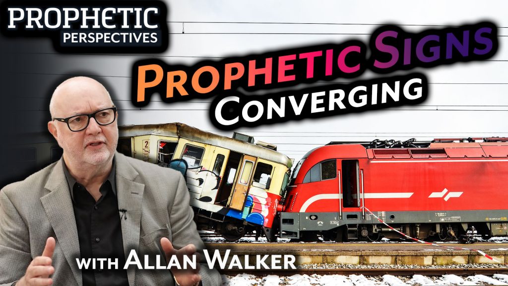 PROPHETIC SIGNS Converging | Guest: Allan Walker