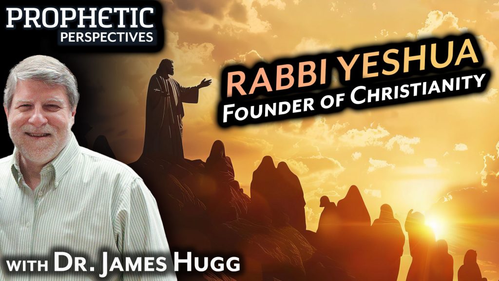 Rabbi Yeshua: Founder of Christianity