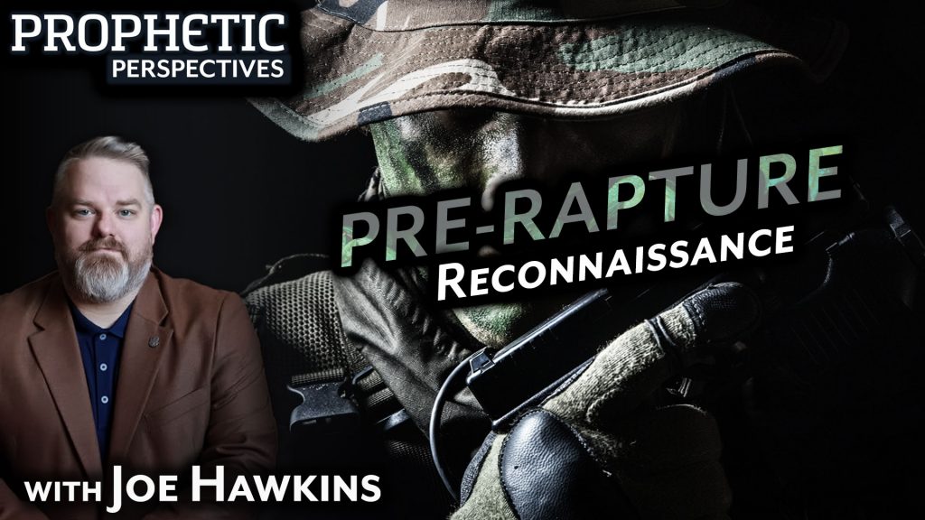 Pre-Rapture Reconnaissance