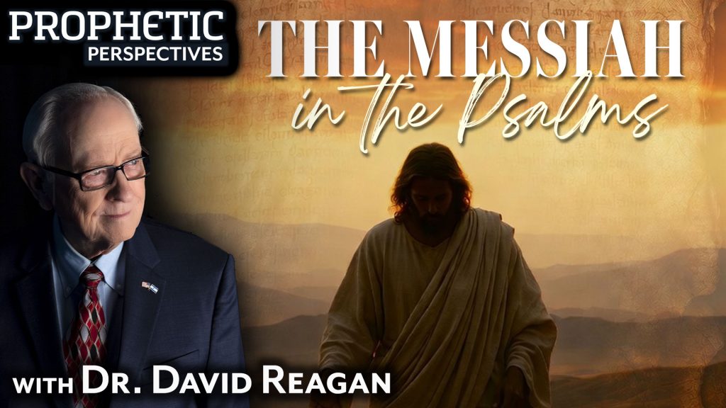 The Messiah in the Psalms - Perspective