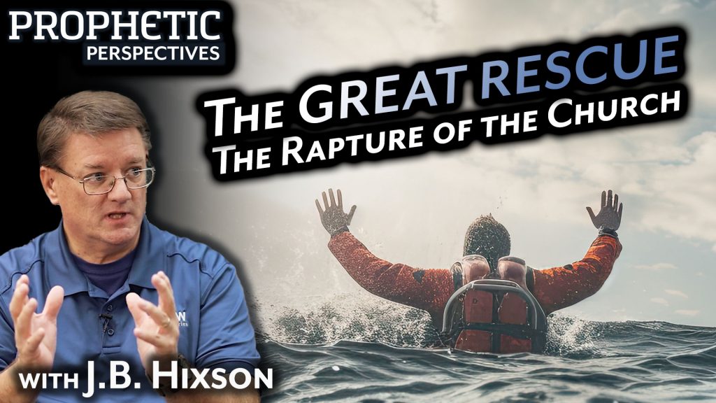 The Great Rescue: The Rapture of the Church