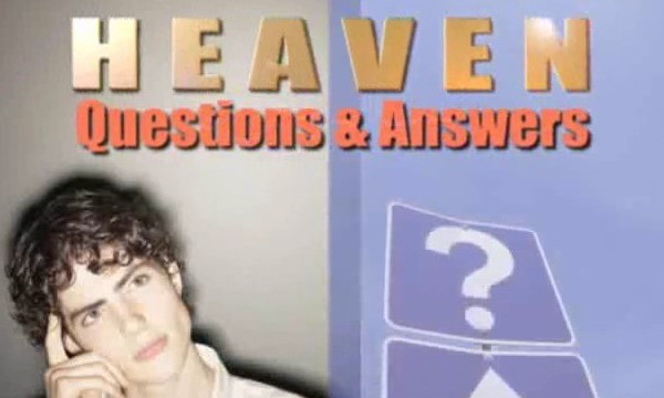 Questions and Answers About Heaven