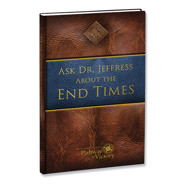 Ask Dr. Jeffress About the End Times (Book)