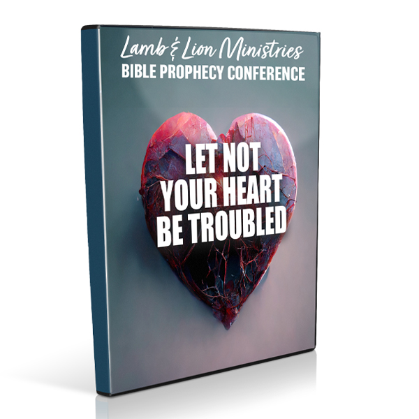 Let Not Your Heart Be Troubled Bible Conference