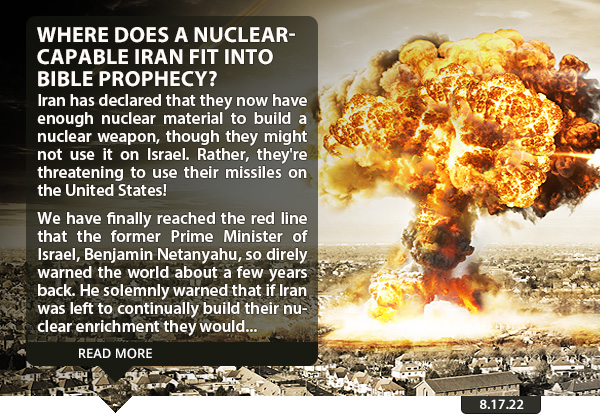 Where Does a Nuclear-capable Iran Fit into Bible Prophecy?