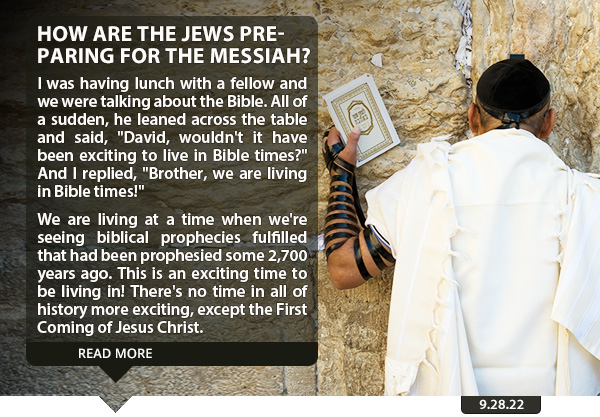 How Are the Jews Preparing for the Messiah?