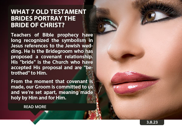 What 7 Old Testament Brides Portray the Bride of Christ?