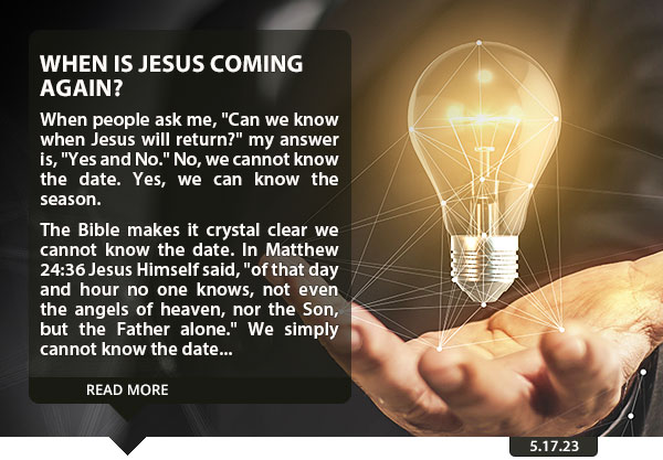 When Is Jesus Coming Again?