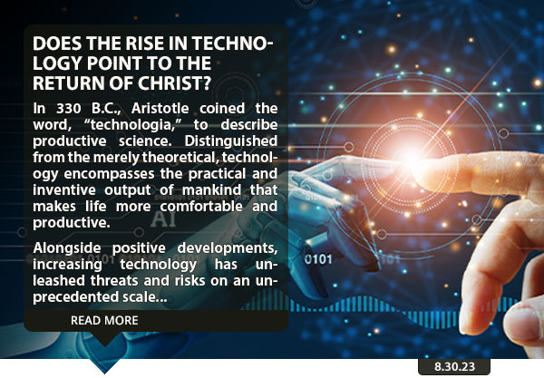 Does the Rise in Technology Point to the Return of Christ?