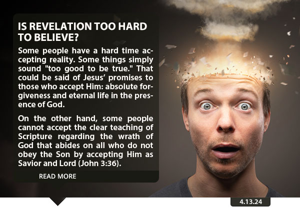 Is Revelation Too Hard to Believe?