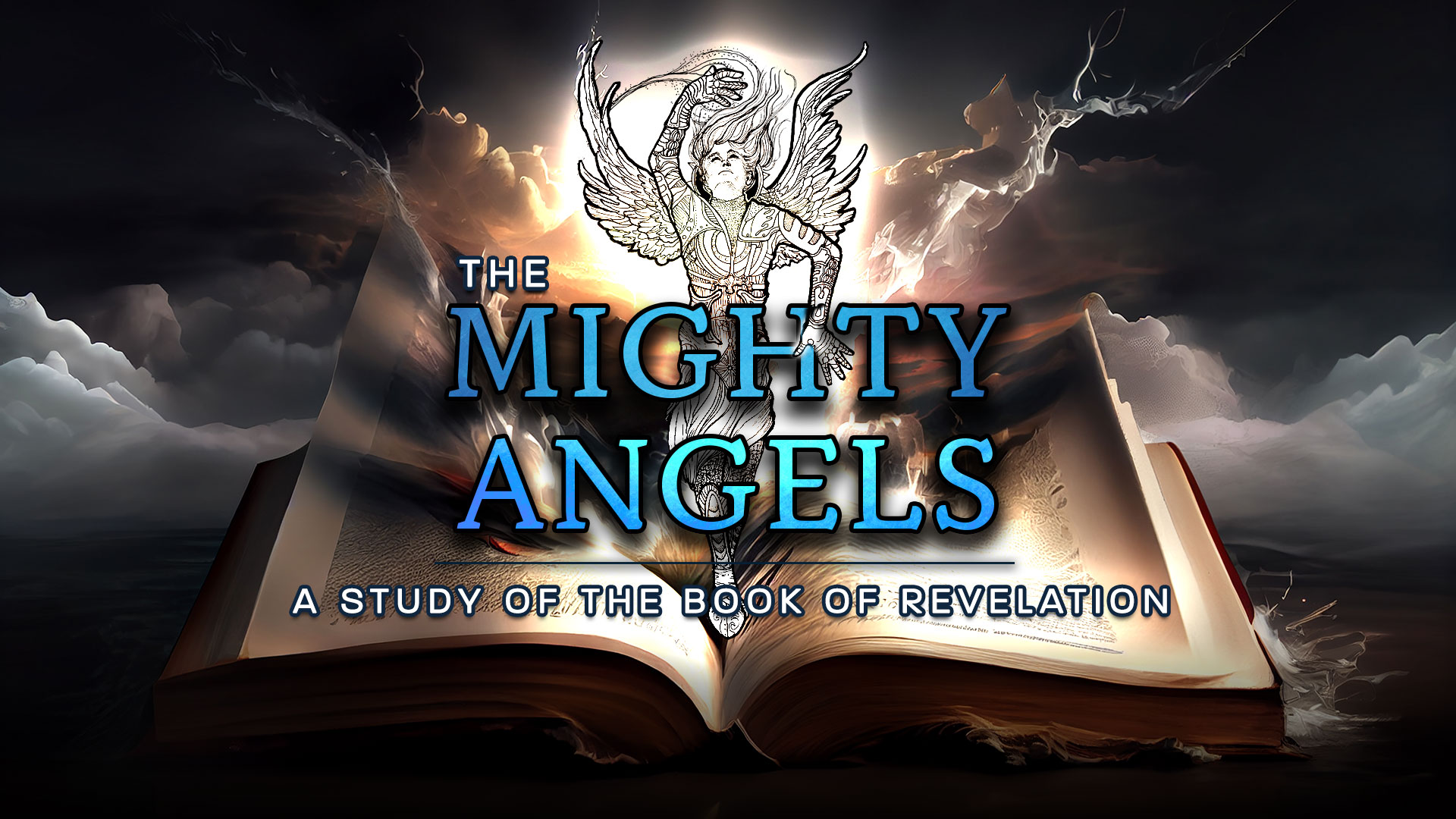 The Mighty Angels of Revelation - Study