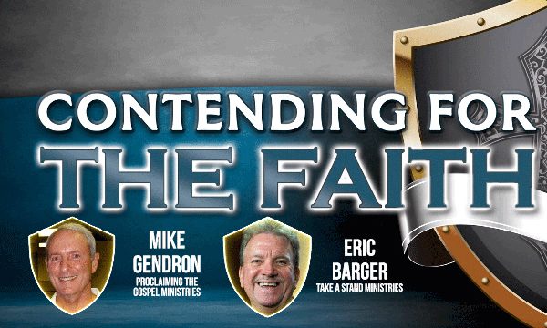 Gendron and Barger on Defending the Bible and the Church
