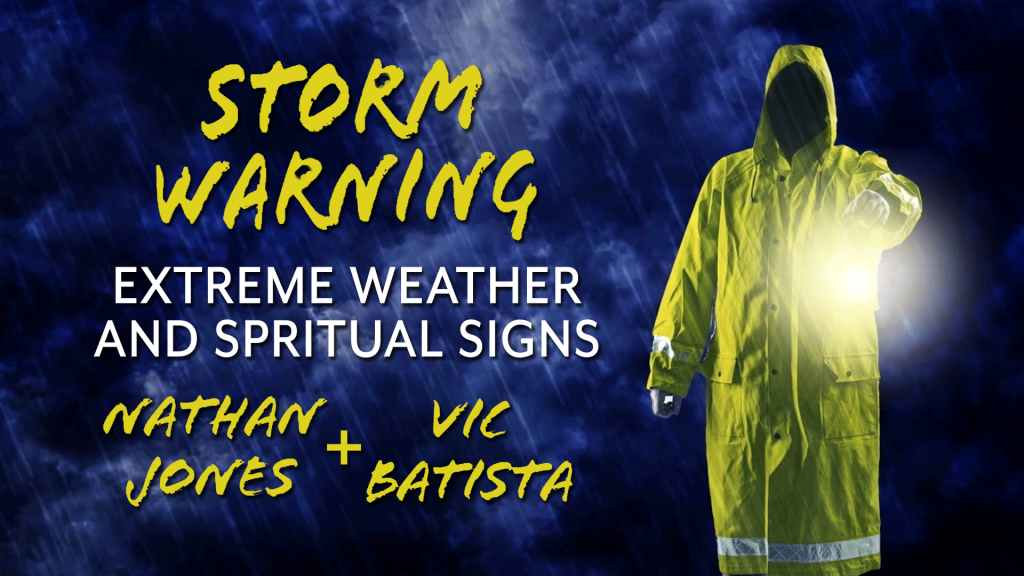Storm Warning: Extreme Weather and Spiritual Signs