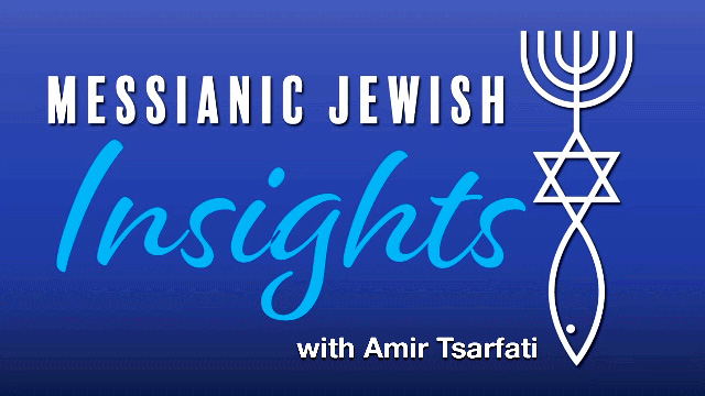 Messianic Jewish Insights with Amir Tsarfati