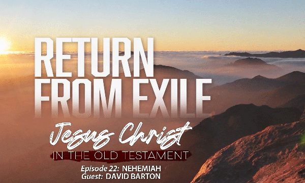 Finding Jesus in the Return from Exile (Nehemiah)