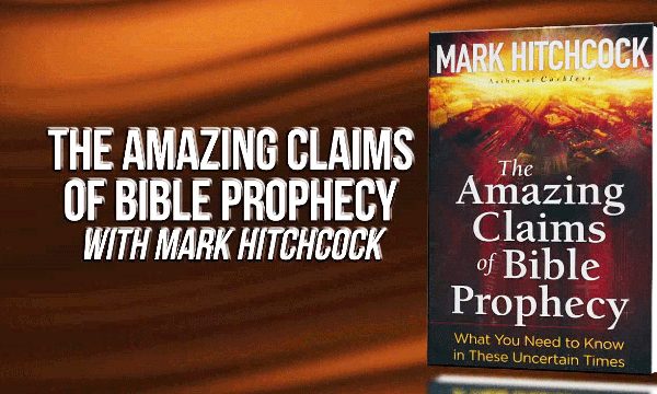 Hitchcock on Claims of Bible Prophecy