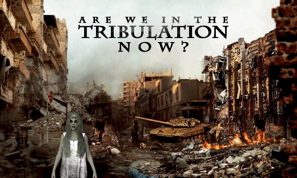 Are We in the Tribulation?