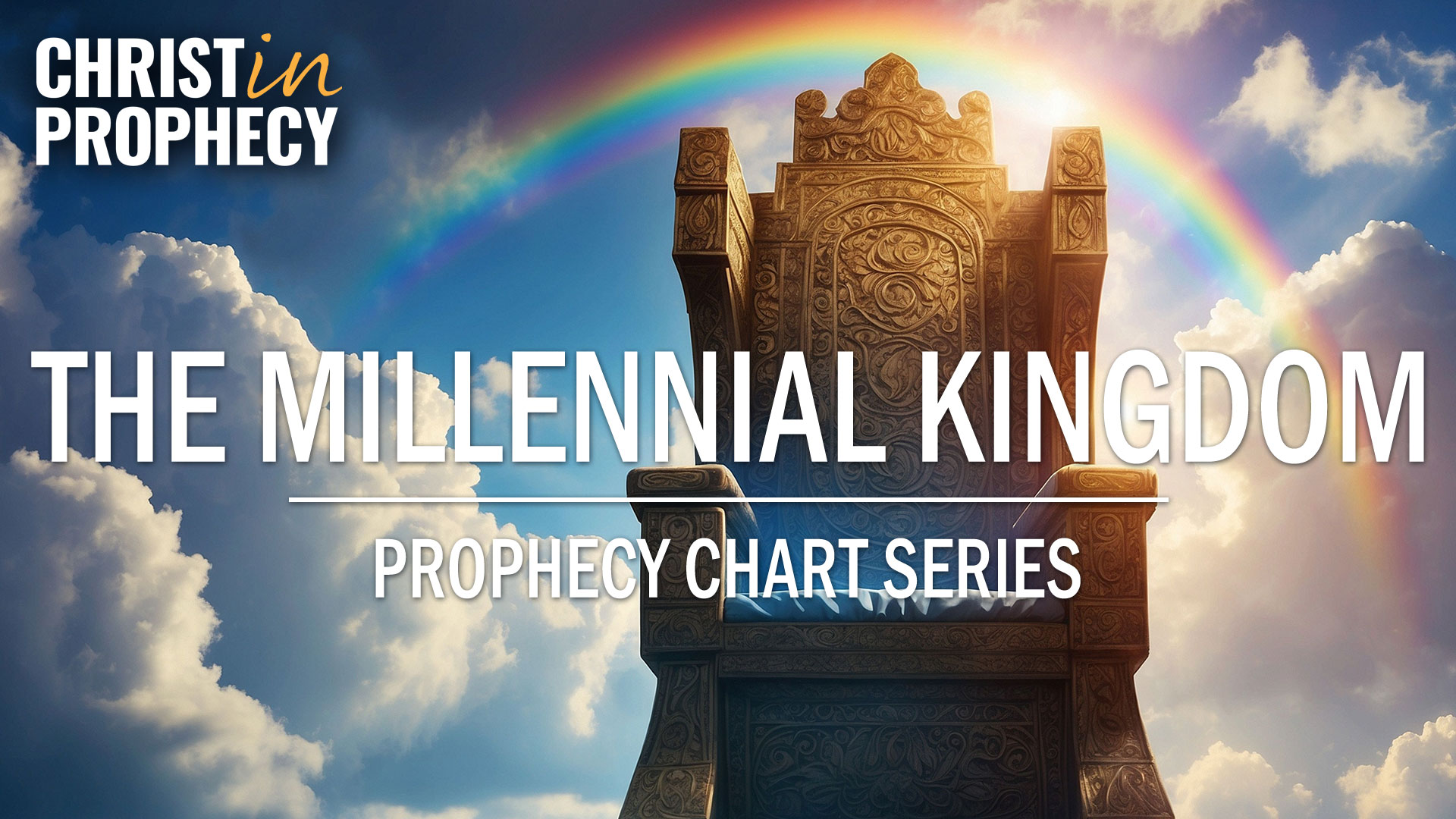 Prophecy Chart Series: The Millennial Kingdom