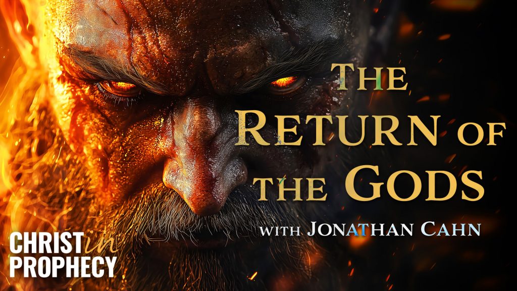 The Return of the Gods with Jonathan Cahn