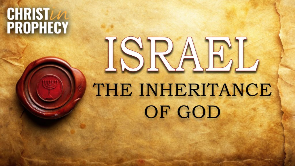 Israel the Inheritance of God