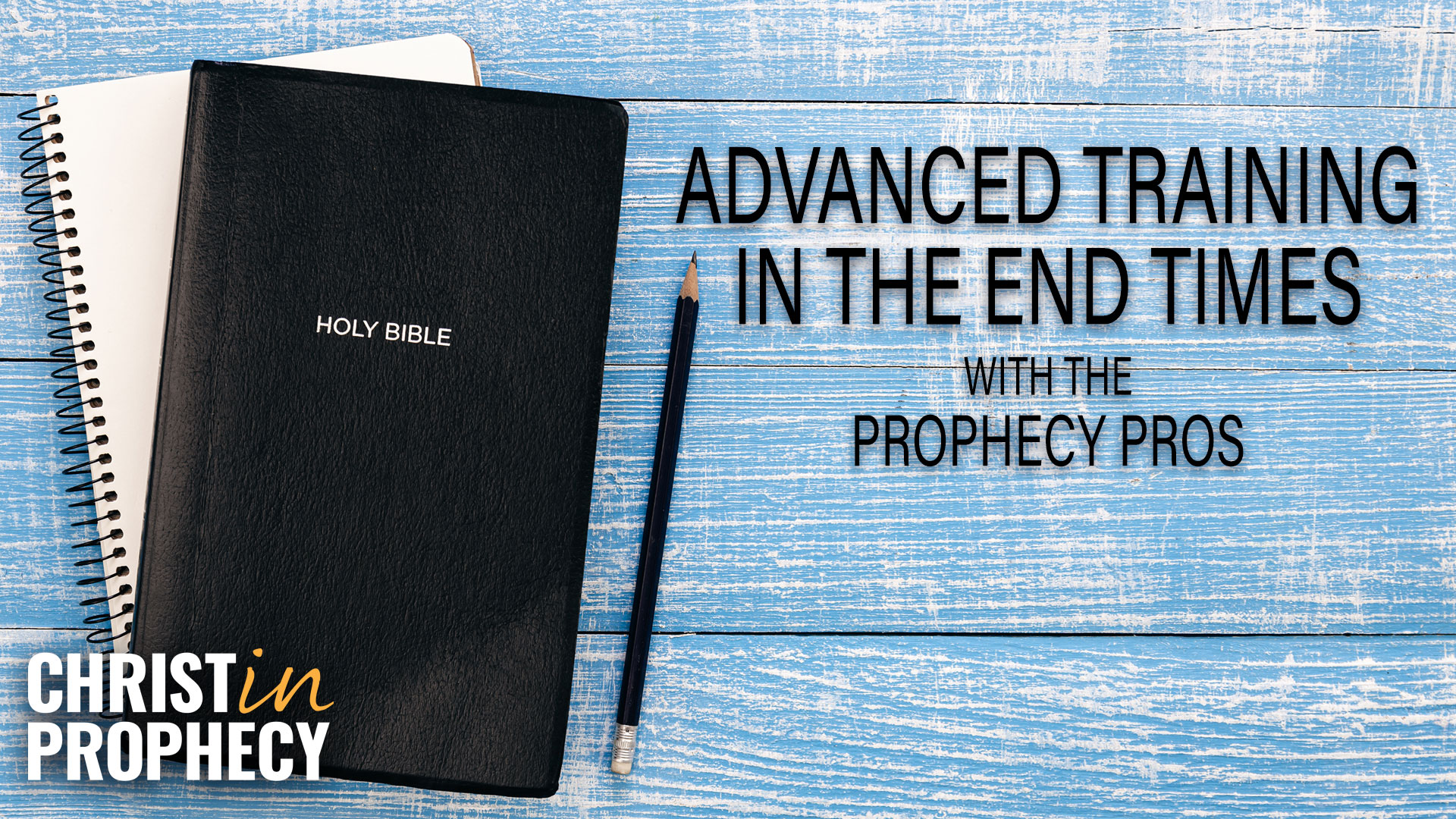 Advanced Training in the End Times with the Prophecy Pros