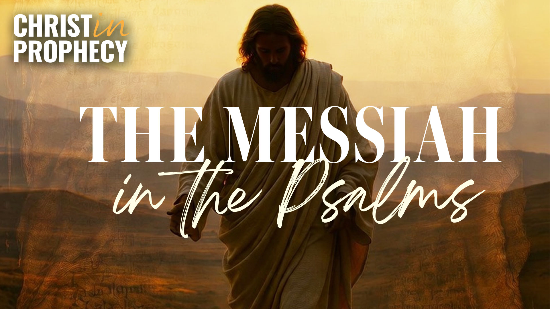 The Messiah in the Psalms CiP