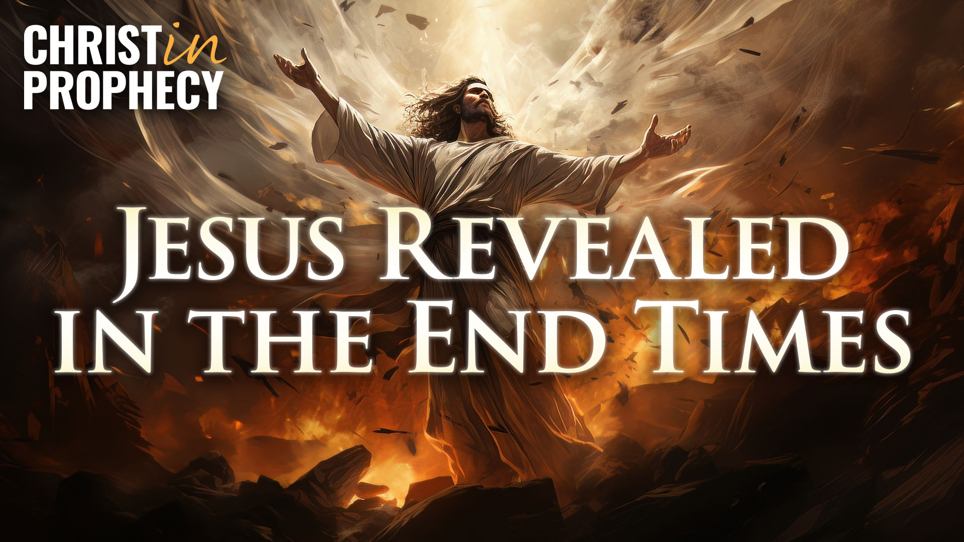 Jesus Revealed in the End Times